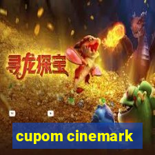 cupom cinemark